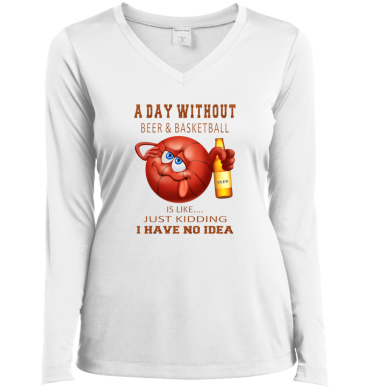 A Day Without Basketball and Beer Women's T-Shirt Long Sleeve V-Neck