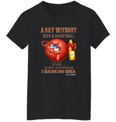 A Day Without Basketball and Beer Women's T-Shirt