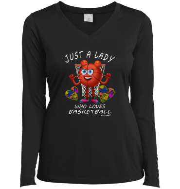 Just A Lady  Who Loves Basketball Women's T-Shirt Long Sleeve V-Neck