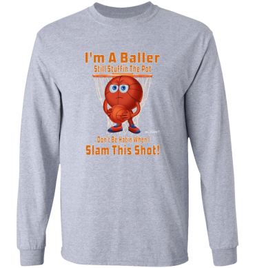 I'm A Baller Men's T-Shirt Long Sleeve