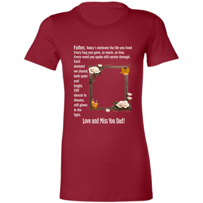 Father today I celebrate your life - Ladies' T-Shirt - Image 2