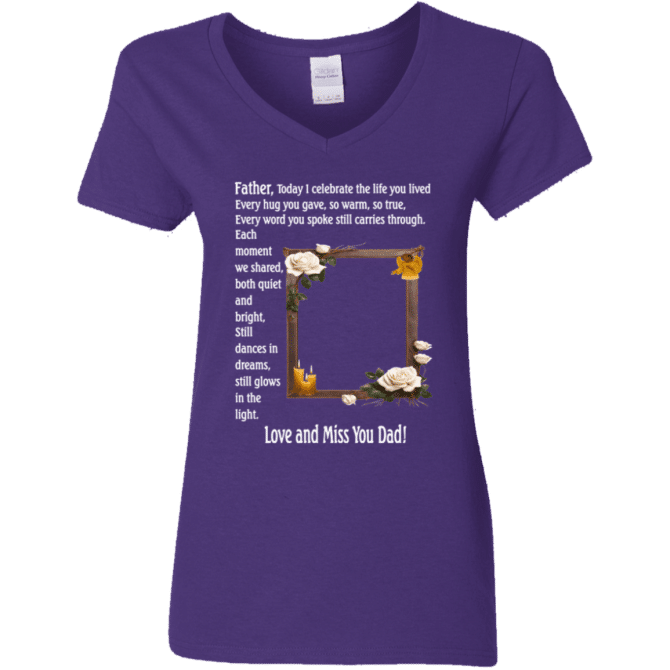 Father today I celebrate your life - Women's V-Neck T-Shirt - Image 3