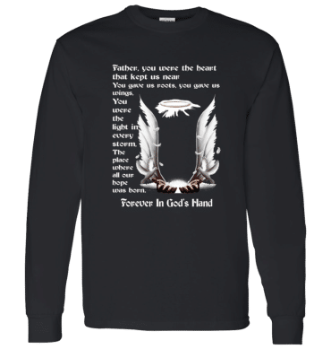 Father you were the heart that keep us near - Long Sleeve T-Shirt