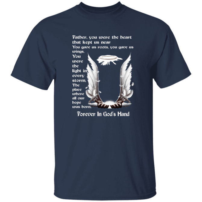 Father you were the heart that keep us near - T-Shirt - Image 5