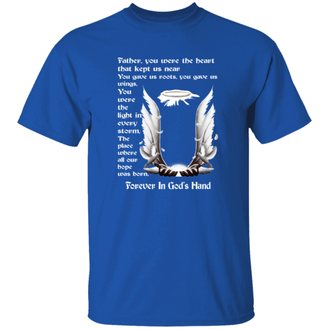 Father you were the heart that keep us near - T-Shirt - Image 7