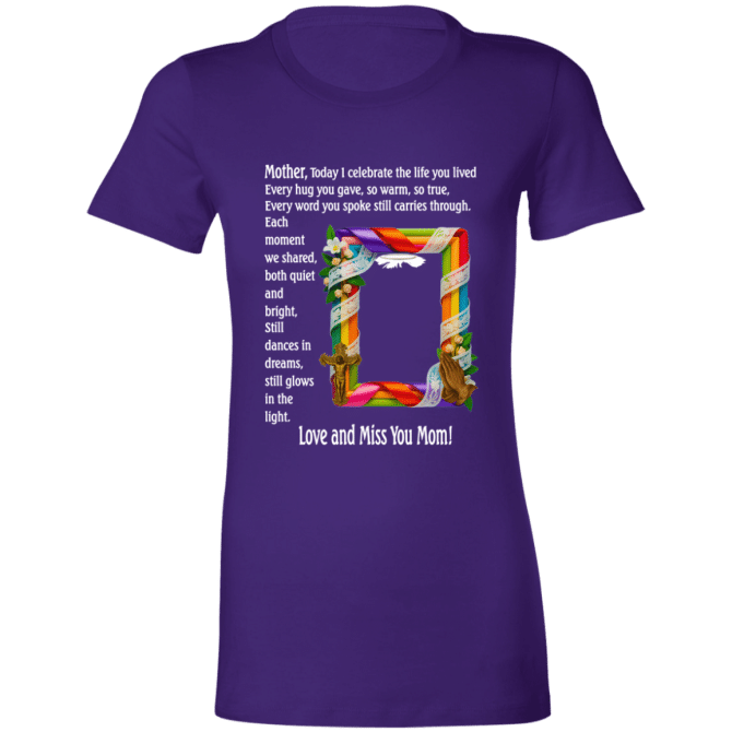 Mother today I celebrate your life - Ladies' T-Shirt - Image 5