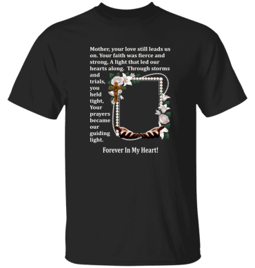 Mother your love still leads us - T-Shirt