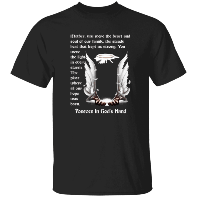Mother you were the heart T-Shirt