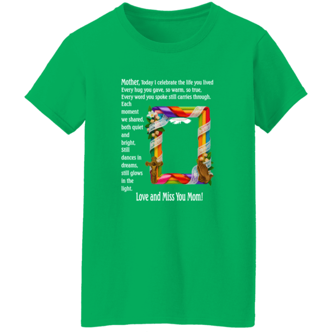 Mother today I celebrate your life - Ladies' Tee - Image 4