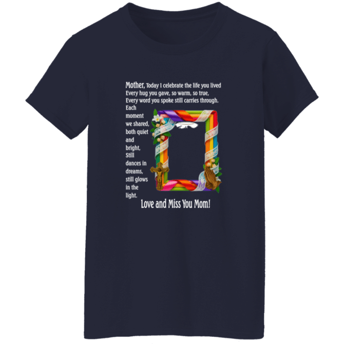 Mother today I celebrate your life - Ladies' Tee - Image 5