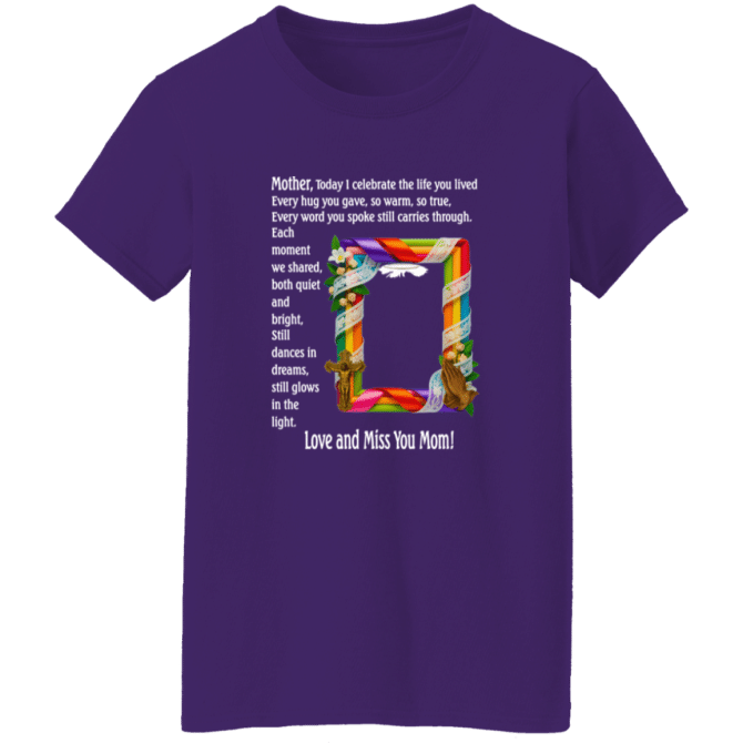 Mother today I celebrate your life - Ladies' Tee - Image 6