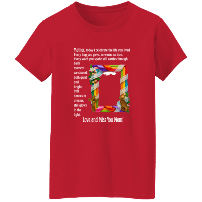 Mother today I celebrate your life - Ladies' Tee - Image 7