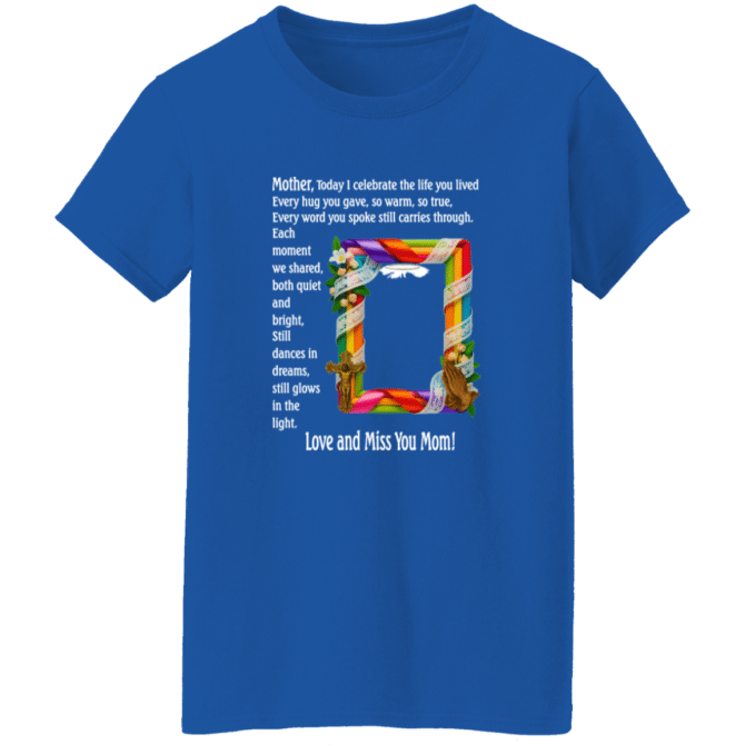 Mother today I celebrate your life - Ladies' Tee - Image 8