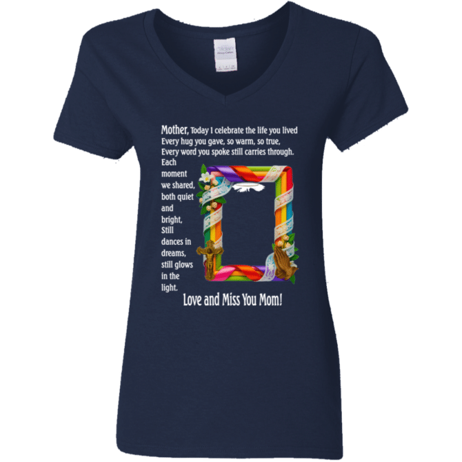 Mother today I celebrate your life - Women's V-Neck T-Shirt - Image 2