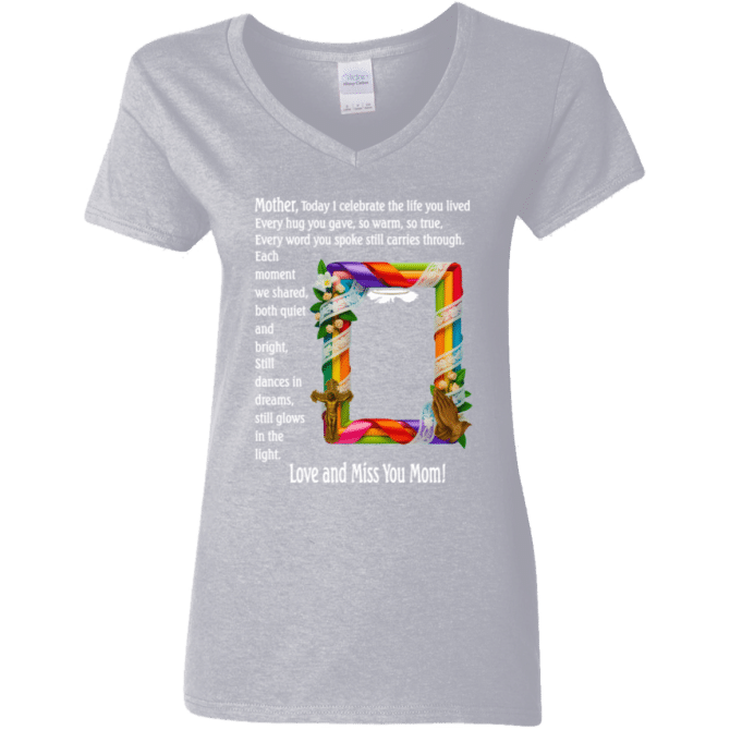 Mother today I celebrate your life - Women's V-Neck T-Shirt - Image 6