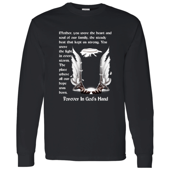 Mother you were the heart Long Sleeve T-Shirt