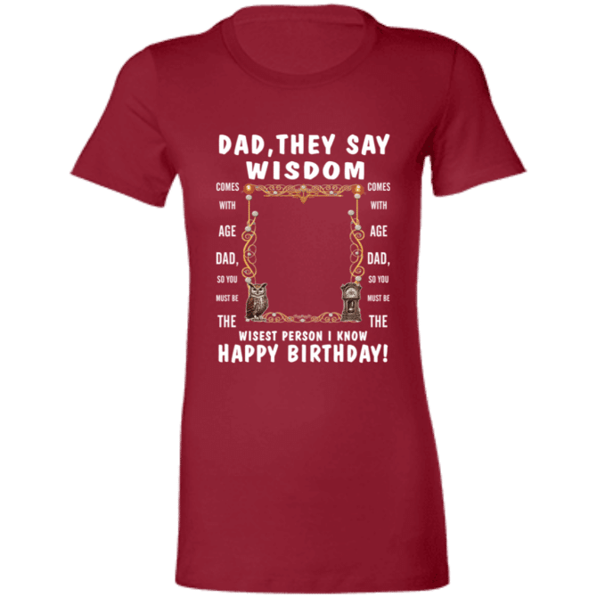 Dad's Wisdom - Ladies' T-Shirt - Image 2