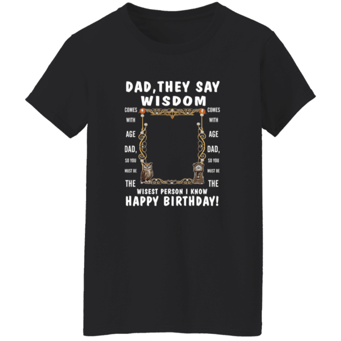 Dad's Wisdom - Ladies' Tee