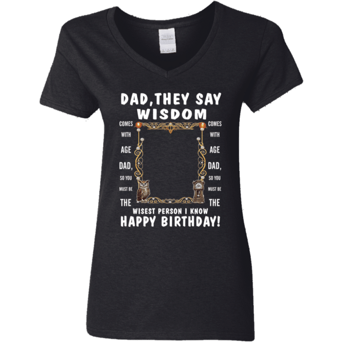 Dad's Wisdom - Women's V-Neck T-Shirt