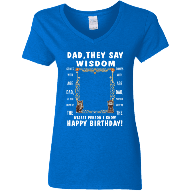 Dad's Wisdom - Women's V-Neck T-Shirt - Image 5