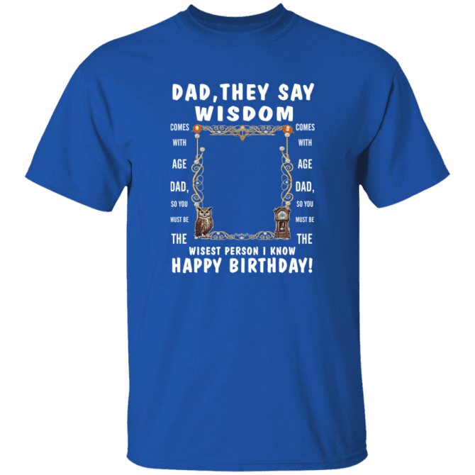 Dad's Wisdom - T-Shirt - Image 7