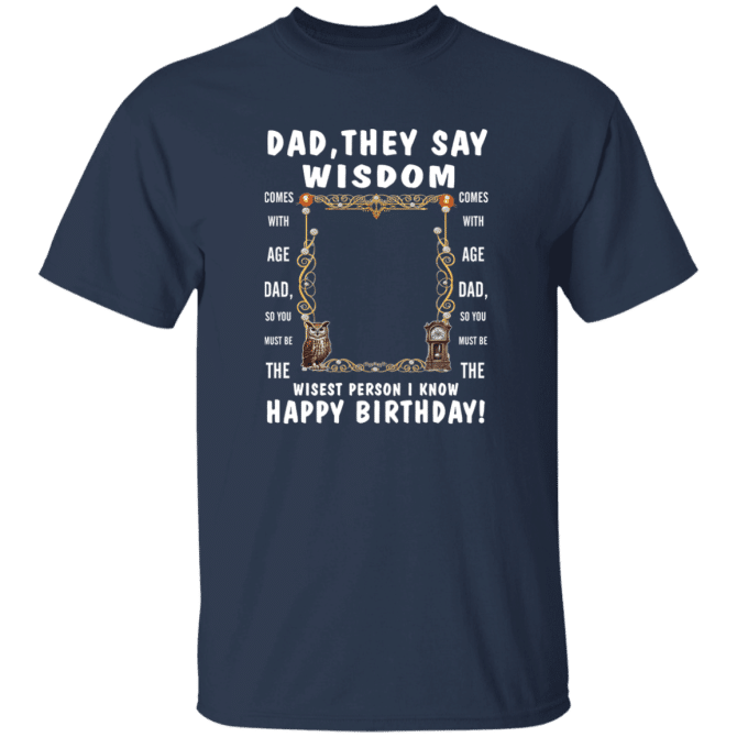 Dad's Wisdom - T-Shirt - Image 5