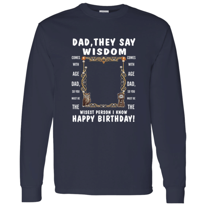 Dad's Wisdom - Long Sleeve T-Shirt - Image 4