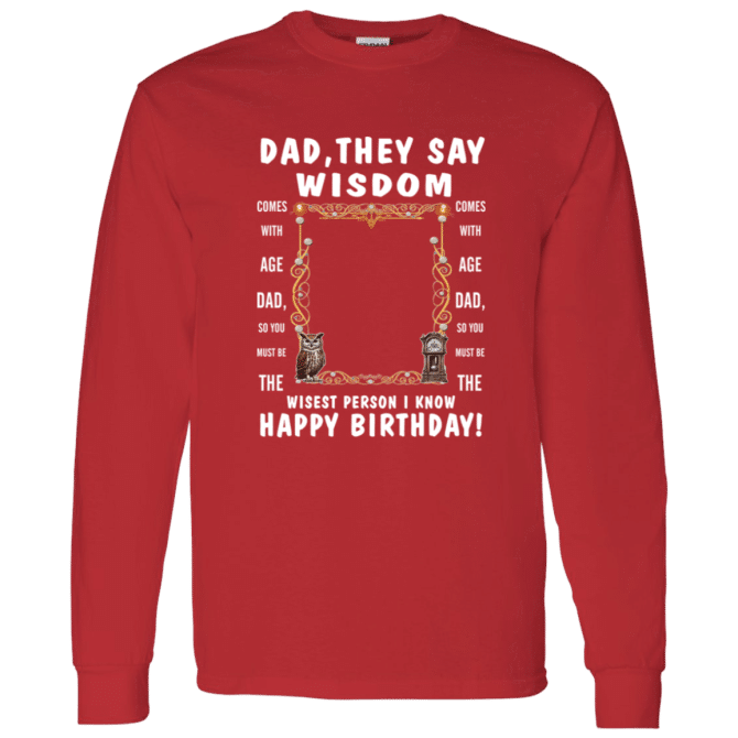 Dad's Wisdom - Long Sleeve T-Shirt - Image 6