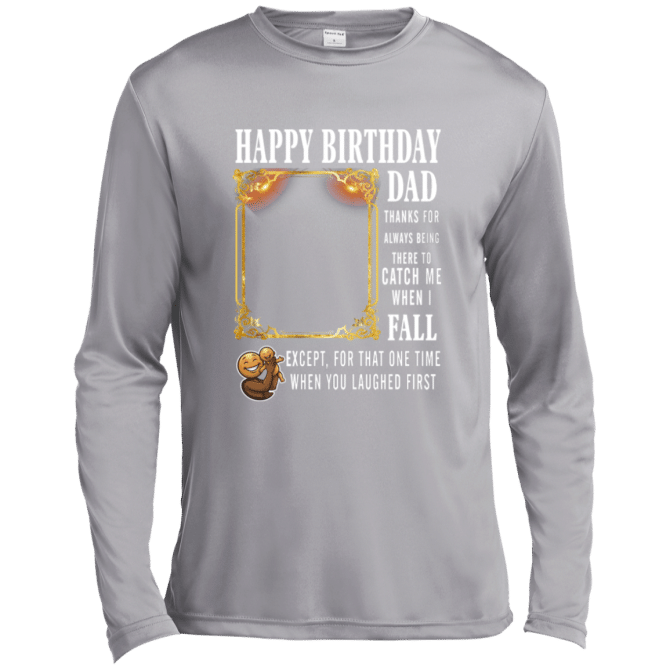 Dad Thanks For Always Being There-Lg Sleeve Tee