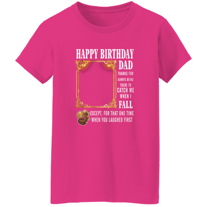 Dad Thanks For Always Being There-Ladies'  T-Shirt - Image 2