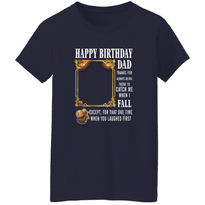 Dad Thanks For Always Being There-Ladies'  T-Shirt - Image 3