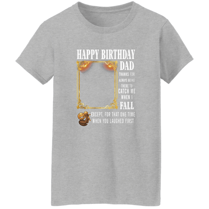 Dad Thanks For Always Being There-Ladies'  T-Shirt - Image 7
