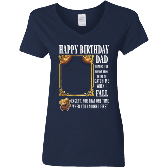 Dad Thanks For Always Being There-Ladies'  V-Neck - Image 2