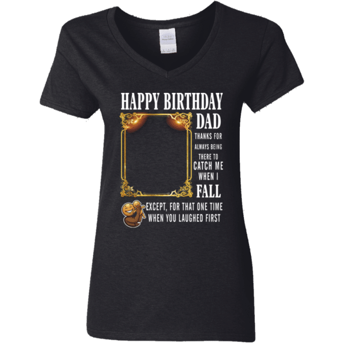 Dad Thanks For Always Being There-Ladies'  V-Neck
