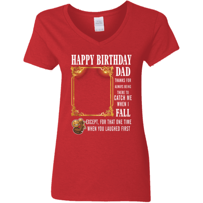 Dad Thanks For Always Being There-Ladies'  V-Neck - Image 4