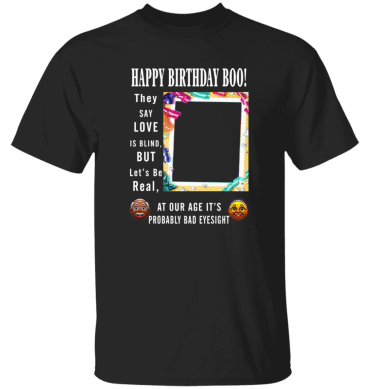 Happ Birthday Boo - T-Shirt