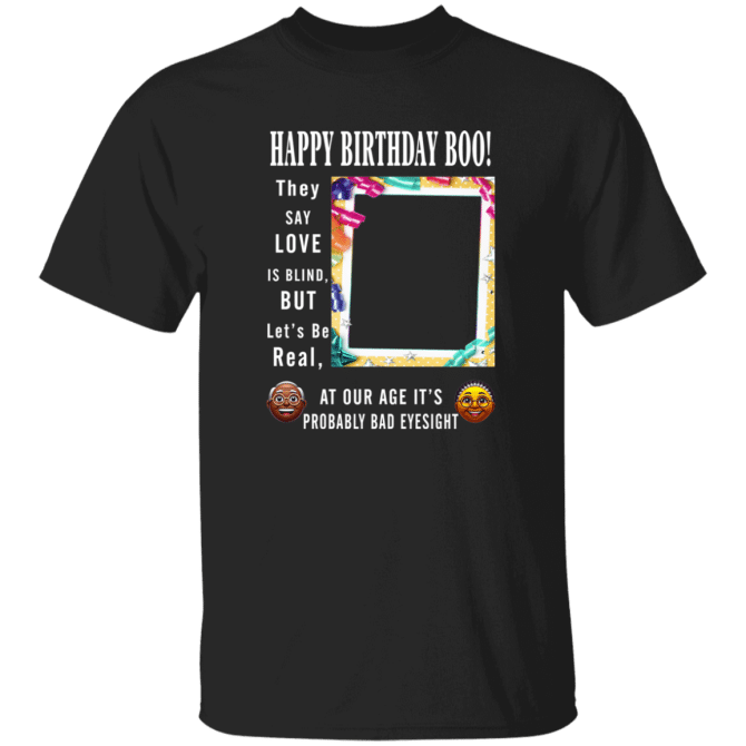 Happ Birthday Boo - T-Shirt