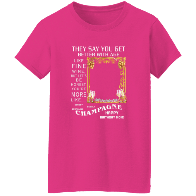 Mom They Say You Get Better - Ladies'  T-Shirt - Image 2