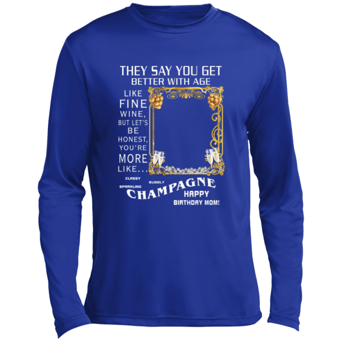 Mom They Say You Get Better - Lg Sleeve Tee - Image 4