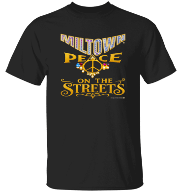 Miltown Peace On The Streets  - T-Shirt