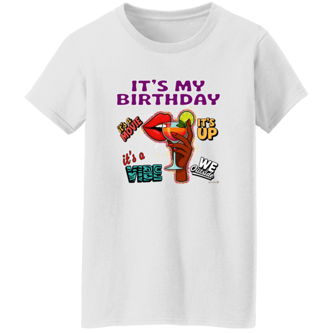 It's My Birthday Female Design - Ladies'  T-Shirt