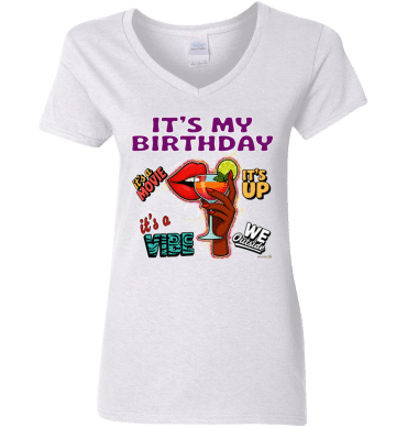 It's My Birthday Female Design - Ladies'  V-Neck