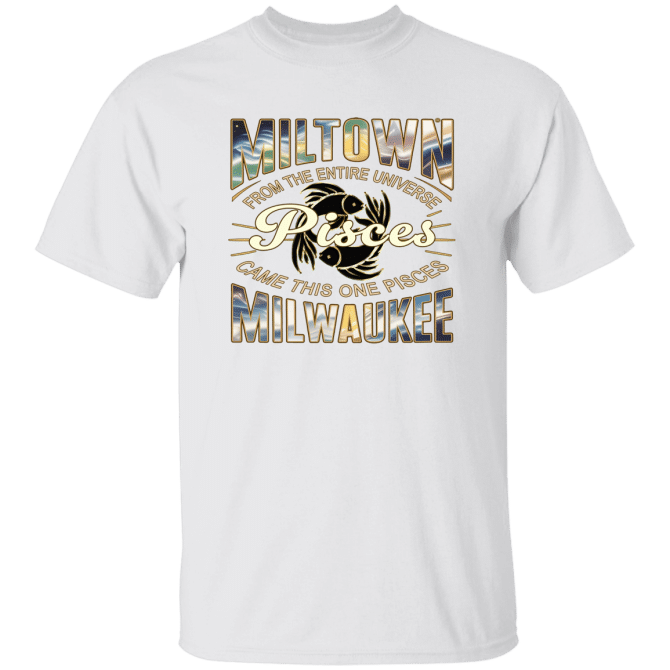 Pisces Miltown Universe  - T-Shirt