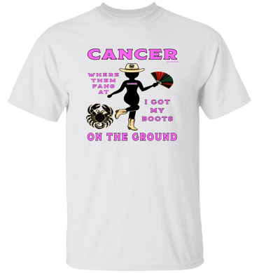 Cancer Boots On The Ground  - T-Shirt