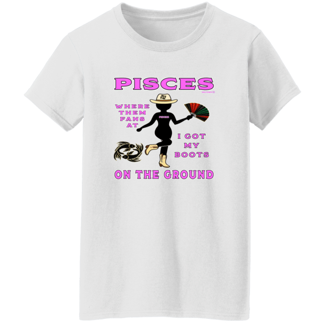 Pisces Boots On The Ground - Ladies'  T-Shirt