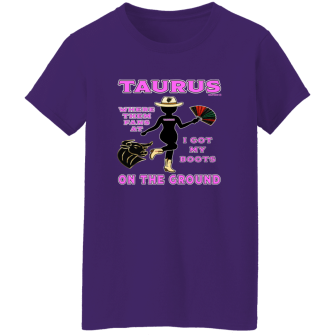 Taurus Boots On The Ground - Ladies'  T-Shirt - Image 6