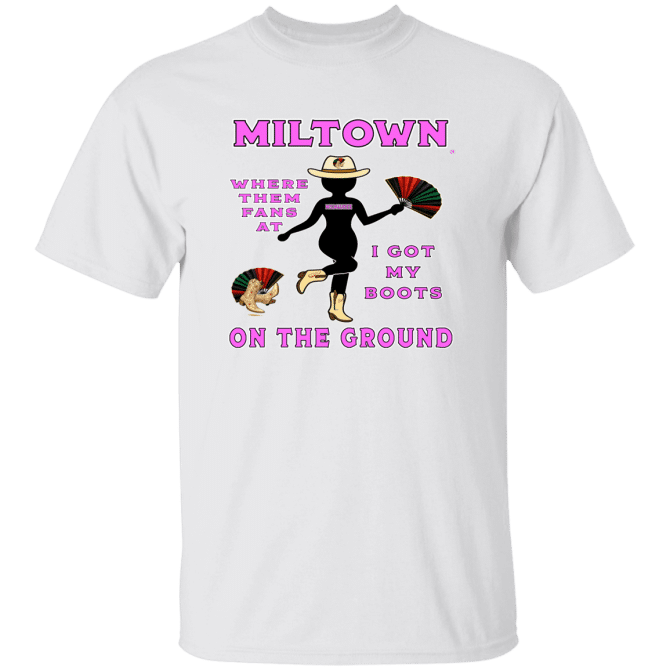 Miltown Boots On The Ground - T-Shirt