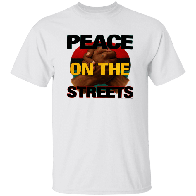 Peace On The Streets 01 -T-Shirt
